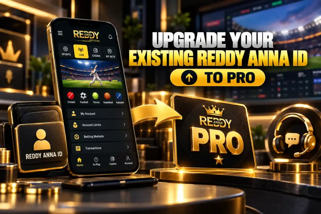 Upgrade Your Existing Reddy Anna ID to Pro